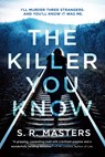 The Killer You Know - S. R. Masters - 9780316489430