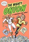 The Mighty Onion and Guinea Pig Girl! - Mark Crilley - 9780316490542
