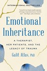 EMOTIONAL INHERITANCE - Galit Atlas - 9780316492102