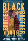 Black Brother, Black Brother - Jewell Parker Rhodes - 9780316493796