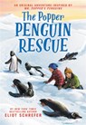 The Popper Penguin Rescue - Eliot Schrefer - 9780316495400