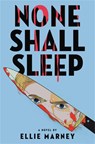 None Shall Sleep - Ellie Marney - 9780316497848