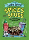 Andy Warner's Oddball Histories: Spices and Spuds - Andy Warner - 9780316498272