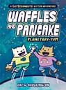 Waffles and Pancake: Planetary-YUM - Drew Brockington - 9780316500425