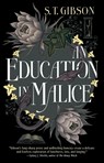 An Education in Malice - S T Gibson - 9780316501453