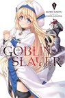 Goblin Slayer, Vol. 1 (Novel) - Kumo Kagyu - 9780316501590