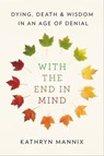 With the End in Mind - Kathryn Mannix - 9780316504539