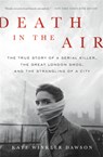 Death in the Air - Kate Winkler Dawson - 9780316506830
