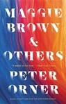 Maggie Brown & Others - Peter Orner - 9780316516112