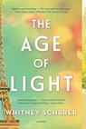 The Age of Light - Whitney Scharer - 9780316524094