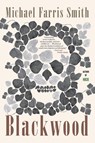 Blackwood - Michael Farris Smith - 9780316529822