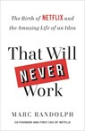 That Will Never Work - Marc Randolph - 9780316530200