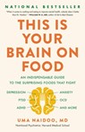 This Is Your Brain on Food - Uma Naidoo, MD - 9780316536806