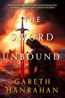 Hanrahan, G: Sword Unbound - Gareth Hanrahan - 9780316537438