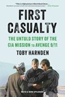 Harnden, T: First Casualty - Toby Harnden - 9780316540971