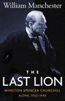 The Last Lion: Alone, 1932-1940; Volume 2 - William Manchester - 9780316545129
