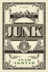 Junk - Ayad Akhtar - 9780316550901