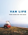 Van Life: Your Home on the Road - Foster Huntington - 9780316556446