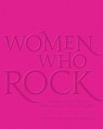 Women Who Rock - Evelyn McDonnell - 9780316558877