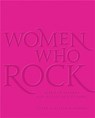 Women Who Rock - Evelyn McDonnell - 9780316558877