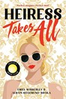 Heiress Takes All - Austin Siegemund-Broka ; Emily Wibberley - 9780316566766
