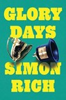 Rich, S: Glory Days - Simon Rich - 9780316569002