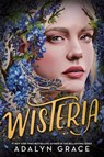 Wisteria - Adalyn Grace - 9780316569385
