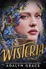 Wisteria - Adalyn Grace - 9780316569392