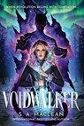 Voidwalker - S. A. MacLean - 9780316573115
