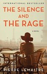 The Silence and the Rage - Pierre Lemaitre - 9780316576154