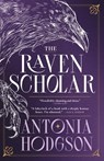 Hodgson, A: Raven Scholar - Antonia Hodgson - 9780316577229
