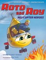 Roto and Roy: Helicopter Heroes - Sherri Duskey Rinker - 9780316577281