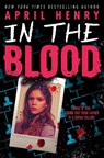 In the Blood - April Henry - 9780316586214