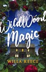 Wildwood Magic - Willa Reece - 9780316591799