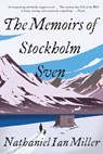 The Memoirs of Stockholm Sven - Nathaniel Ian Miller - 9780316592581