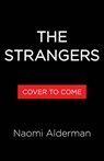 The Strangers - Naomi Alderman - 9780316594776
