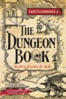 The Dungeon Book - Gareth Hanrahan - 9780316595421