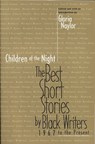 Children of the Night: The Best Short Stories by Black Writers 1967 to the Present - Gloria Naylor - 9780316599238