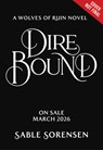 Dire Bound (Standard Edition) - Sable Sorensen - 9780316601481