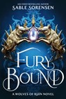 Fury Bound (Standard Edition) - Sable Sorensen - 9780316601597