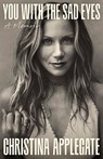 You with the Sad Eyes: A Memoir - Christina Applegate - 9780316601665