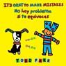It's Okay to Make Mistakes / No hay problema si te equivocas - Todd Parr - 9780316602600