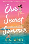 Our Secret Summer (Standard Edition) - R. S. Grey - 9780316603560