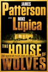 The House of Wolves: A Thriller - James Patterson - 9780316606691