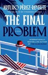 Final Problem - Arturo Perez-Reverte - 9780316608015