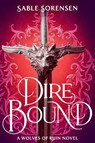 Dire Bound - Sable Sorensen - 9780316610575