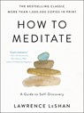 How to Meditate - Lawrence LeShan - 9780316706353
