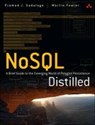 NoSQL Distilled: A Brief Guide to the Emerging World of Polyglot Persistence - Pramod Sadalage ; Martin Fowler - 9780321826626