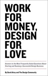 Work for Money, Design for Love - David Airey - 9780321844279