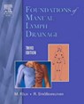 Foundations of Manual Lymph Drainage - Michael Foldi ; Roman Strossenreuther - 9780323030649